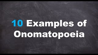 Ten Examples of Onomatopoeia [upl. by Selby]