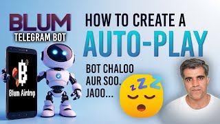 Blum Telegram BOT How to Create an AutoPlay BOT amp Earn BLUM Airdrop Crypto101 [upl. by Kevina]