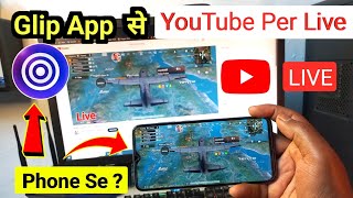 How to Live Stream on YouTube From Glip App  Mobile se live stream setting [upl. by Costanza706]