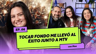 Tocar fondo me llevó al éxito junto a MTV  EP6 con Mou  Vida Consciente [upl. by Warrin]