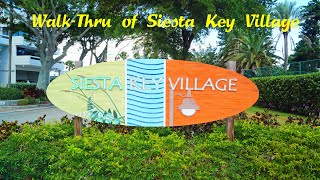 Walk Thru Of Siesta Key Village  Siesta KeySarasota Florida [upl. by Sairu]