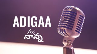 Adigaa lyrics video  Hi Nanna  Shouryuv Nani Mrunal Thakur Kiara Khanna  telugu songs lyrics [upl. by Aryam]