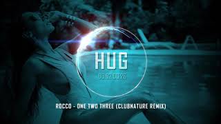 Rocco  One Two Three Clubnature Remix [upl. by Alcock303]