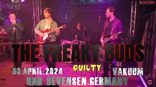 The Freaky BudsGuiltyliveVakuum eVBad BevensenGermany03April2024 [upl. by Thirion]