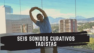 Meditación Taoísta de los SEIS SONIDOS CURATIVOS [upl. by Aenea]