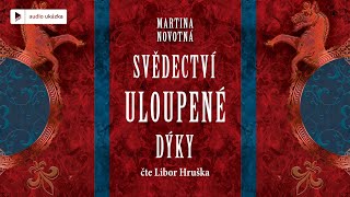 Martina Novotná  Svědectví uloupené dýky  Audiokniha [upl. by Dimah]