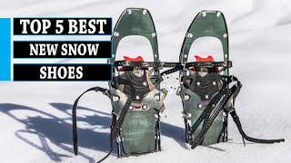 Snow Shoes Top 5 Best Snow Shoes in 2024  You Can Buy Now [upl. by Airtemed279]