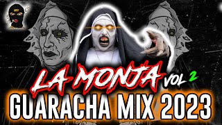 LA MONJA MIX GUARACHA 2024 VOL 2  SESSION MIX ALETEO GUARACHA 2024 LA MONJA DE TIKTOK VIRAL [upl. by Libys]