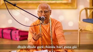 Dhule Dhule Gorachand Hari Guna Gaya  28 May 2018  By HH Lokanath Swami [upl. by Marissa]