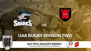 UAE RUGBY DIVISION TWO  Dubai Sharks V Sharjah Wanderers [upl. by Poock]