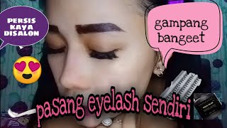 TUTORIAL CARA MEMASANG EYELASH EXTENTION SENDIRI dirumahaja [upl. by Aileek]