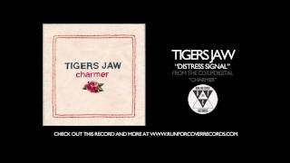 Tigers Jaw  Distress Signal Official Audio [upl. by Orutra]