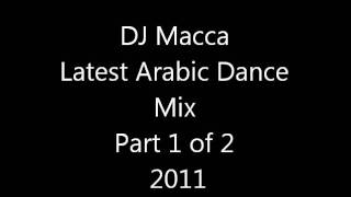 NEW latest 2011  Lebanese dance mix By DJ MACCA Dabki songs Part 1 [upl. by Trey757]