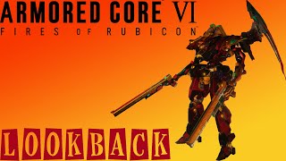 Armored Core VI Fires Of Rubicon Lookback  Just Get It Done [upl. by Rise]