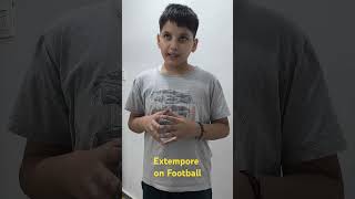 Extempore on Football extempore englishvocabulary spokenenglish brainchampions [upl. by Ojeibbob463]