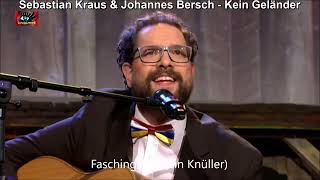 Sebastian Kraus amp Johannes Bersch  Faschingslied  Kein Geländer [upl. by Eduino361]