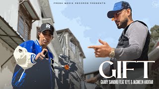 Gift  Garry Sandhu amp 1Eye  Jasmeen Akhtar  Official Punjabi Video Song 2024  Fresh Media Records [upl. by Dreeda]