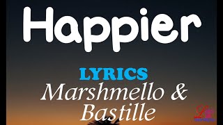 Marshmello ft Bastille  Happier Lyrics [upl. by Iamhaj]