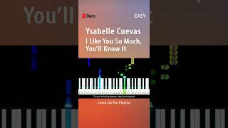 Ysabelle Cuevas  I Like You So Much You’ll Know It  EASY Piano TUTORIAL YouTubeShorts shorts [upl. by Harmon]