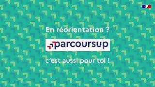 En réorientation  Parcoursup c’est aussi pour toi [upl. by Adnar]