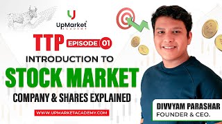 Basics of Stock Market  Part 1  Traders Takeover Program  Episode 1  Upmarket Academy [upl. by Hiller890]