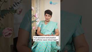 Can Excessive Caffeine Cause Miscarriage  Dr Supriya Puranik drsupriya caffeine miscarriage [upl. by Llenrap]