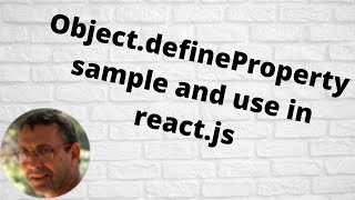 ObjectdefineProperty sample and use in reactjs [upl. by Eshman113]