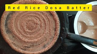 Red Rice Dosa Batter recipe  No Baking soda  No yeast  Ferment at home [upl. by Mossberg]