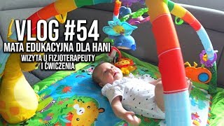 MATA EDUKACYJNA DLA HANI  WIZYTA U FIZJOTERAPEUTY I ĆWICZENIA• VLOG 54 [upl. by Aicenert]