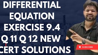 CLASS 12 MATHS EXERCISE 94 NEW NCERT SOLUTIONS Q11 Q12 FOR BOARDS CUET AND JEE MAINS WITH RAJ SIR [upl. by Euqinom]