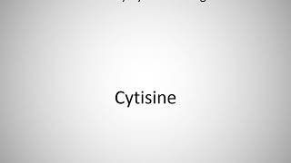 How to say Cytisine in English [upl. by Tirb258]