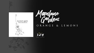 Orange And Lemons  Moonlane Gardens [upl. by Lewanna]