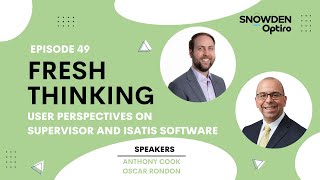 Episode 49 User Perspectives on Supervisor and Isatis Software Fresh Thinking by Snowden Optiro [upl. by Ynaittirb]