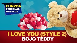 I love You  Funzoa Personal Message Style 2 by Bojo Teddy  Funzoain [upl. by Mareah]