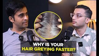 Why Is Your Hair Greying Faster  Dr Ankur Sarin  OMG with Divas Gupta [upl. by Derfniw]