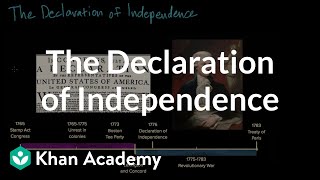 The Declaration of Independence  Period 3 17541800  AP US History  Khan Academy [upl. by Llerdnek]