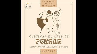 Podcast quotCultivar el Arte de Pensarquot [upl. by Evelunn]