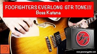 BOSS KATANA  FOOFIGHTERS EVERLONG GTR TONE [upl. by Hsizan]