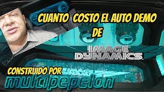 cuanto costo 🤑 el auto demo de Image Dynamics 🔈 🔉 🔊 [upl. by Raddatz]