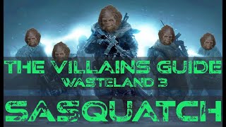 Wasteland 3 Build Guide Brawling Sasquatch [upl. by Suirada]