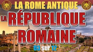 Rome antique  03 La République romaine [upl. by Lednahs376]