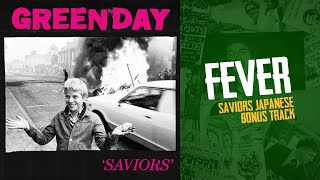 Green Day Fever Saviors Japanese Bonus Track [upl. by Fretwell]