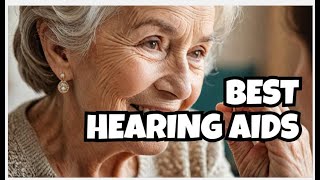 The Best Hearing Aids for Elderly People [upl. by Nuahc]