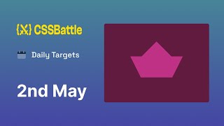 CSS Battle  Daily Target 2nd May 2024 solution  CSS Challenge [upl. by Godiva]