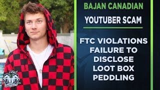 YouTuber Bajan Canadian FTC violations and Loot Box peddling to kids [upl. by Moersch]