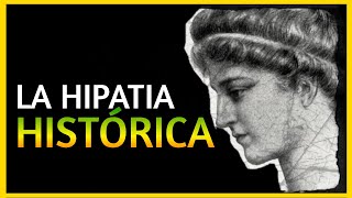 La historia de Hipatia de Alejandría [upl. by Aisyat]