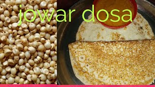 Jowar dosa recipe ज्वारी का डोसाcholam dosa [upl. by Nonna80]