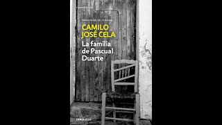 LA FAMILIA DE PASCUAL DUARTE DE CAMILO JOSÉ CELA [upl. by Aurilia]