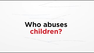 Who abuses children  Parents Protect learning module 4 [upl. by Bechler]