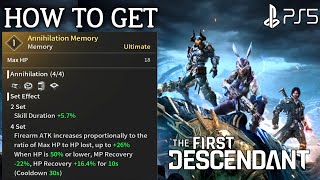 How to Get Annihilation Memory FIRST DESCENDANT Annihilation  First Descendant Annihilation Memory [upl. by Jevon]